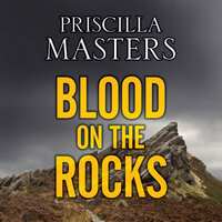 Blood on the Rocks - Priscilla Masters