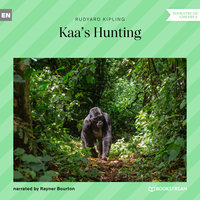 Kaa's Hunting - Rudyard Kipling