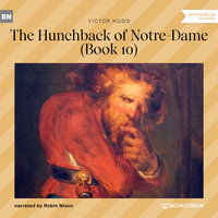 The Hunchback of Notre-Dame, Book 10 - Victor Hugo