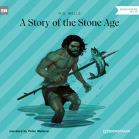 A Story of the Stone Age - H.G. Wells