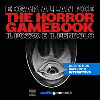 The Horror Gamebook: Il Pozzo e il Pendolo - Valentino Sergi