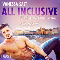 All inclusive – Bekenntnisse eines Escorts 4: Erotische Novelle - Vanessa Salt
