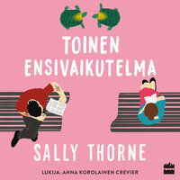 Toinen ensivaikutelma - Sally Thorne