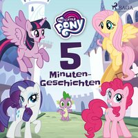 My Little Pony: 5-Minuten-Geschichten - My Little Pony