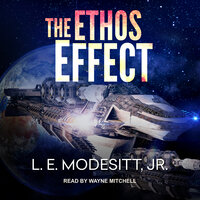 The Ethos Effect - L. E. Modesitt, Jr.