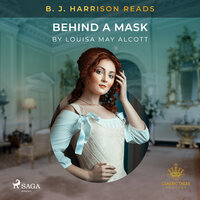 B. J. Harrison Reads Behind a Mask - Louisa May Alcott
