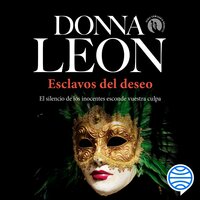 Esclavos del deseo - Donna Leon