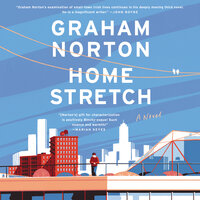Home Stretch: A Novel - Graham Norton