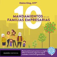 Los 10 mandamientos de las familias empresarias - Elaine King
