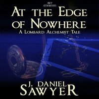 At the Edge of Nowhere - J. Daniel Sawyer