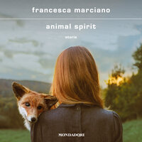 Animal Spirit - Francesca Marciano
