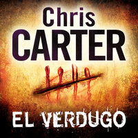 El verdugo - Chris Carter