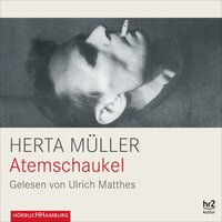 Atemschaukel - Herta Muller
