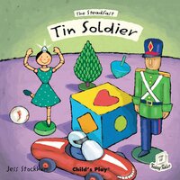 The Steadfast Tin Soldier - Child's Play