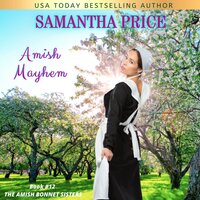 Amish Mayhem: Amish Romance - Samantha Price