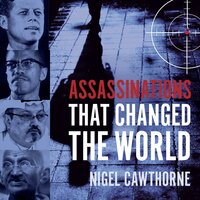 Assassinations That Changed The World - Nigel Cawthorne