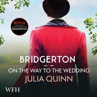 Bridgerton: On The Way To The Wedding (Bridgertons Book 8) - Julia Quinn