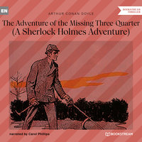 The Adventure of the Missing Three-Quarter - A Sherlock Holmes Adventure - Sir Arthur Conan Doyle