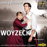 Woyzeck (Szenische Lesung mit Erläuterungen) - Dramen. Erläutert. - Georg Büchner