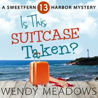 Is this Suitcase Taken? - Wendy Meadows