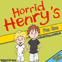 Horrid Henry's Fun Run - Lucinda Whiteley