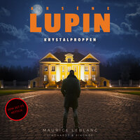 Arsène Lupin – krystalproppen - Maurice Leblanc