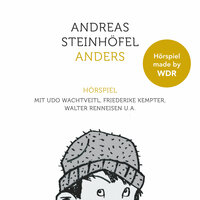 Anders - Das Hörspiel - Andreas Steinhöfel