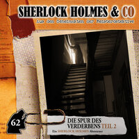 Sherlock Holmes & Co, Folge 62: Die Spur des Verderbens, Episode 2 - Marc Freund