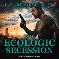 The Ecologic Secession - L. E. Modesitt, Jr.