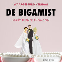 De bigamist - Mary Turner Thomson