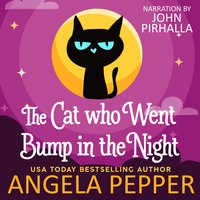 The Cat Who Went Bump in the Night - Angela Pepper