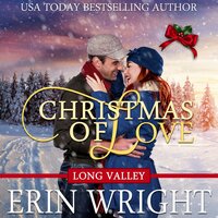 Christmas of Love: A Holiday Western Romance Novel - Erin Wright