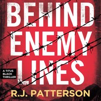 Behind Enemy Lines - R.J. Patterson