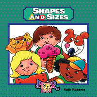 Shapes & Sizes - Ruth Roberts