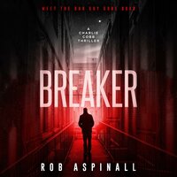 Breaker: Vigilante Justice Thriller - Rob Aspinall