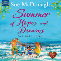 Summer of Hopes and Dreams - Sue McDonagh
