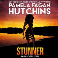 Stunner (An Ava Butler Caribbean Mystery): A Sexy Mystery from the What Doesn't Kill You Series - Pamela Fagan Hutchins