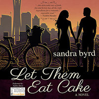 Let them Eat Cake - Sandra Byrd