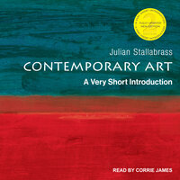 Contemporary Art: A Very Short Introduction: A Very Short Introduction, 2nd edition - Julian Stallabrass