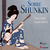 Sobre Shunkin - Junichirō Tanizaki