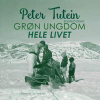Grøn ungdom hele livet - Peter Tutein