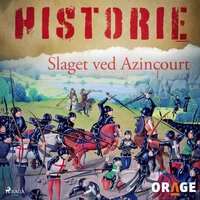 Slaget ved Azincourt - Orage
