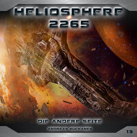 Heliosphere 2265, Folge 13: Die andere Seite - Andreas Suchanek