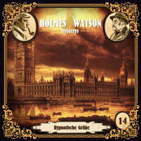 Holmes & Watson Mysterys, Folge 14: Hypnotische Grüße - Marcus Meisenberg