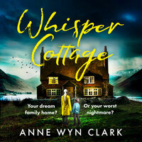 Whisper Cottage - Anne Wyn Clark
