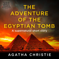 The Adventure of the Egyptian Tomb - Agatha Christie