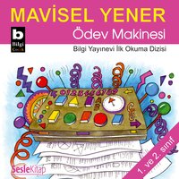 Ödev Makinesi - Mavisel Yener