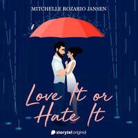 Love it or Hate it - Mitchelle Rozario Jansen