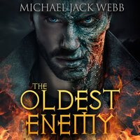 The Oldest Enemy - Michael Jack Webb