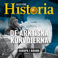 De arktiska konvojerna - Allt om Historia